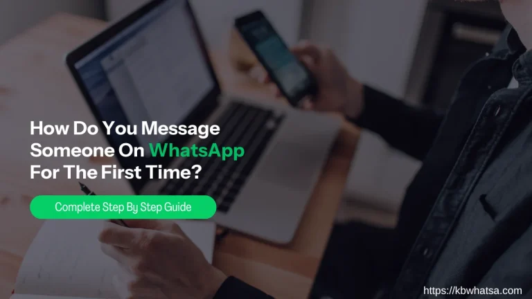 How Do You Message Someone On WhatsApp For The First Time?